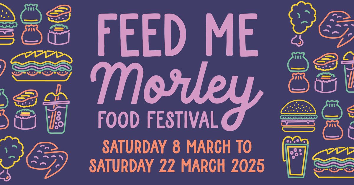 Feed Me Morley Food Tours