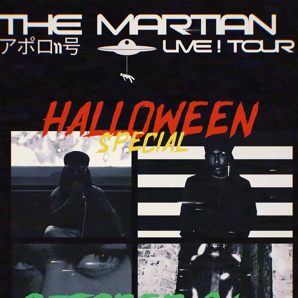 THE MARTIAN: LIVE! (Halloween Special)