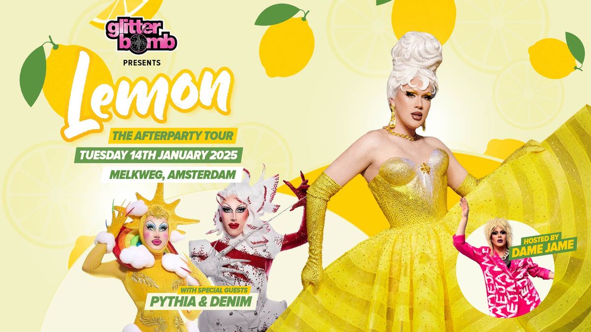 LEMON The Afterparty Tour - AMSTERDAM