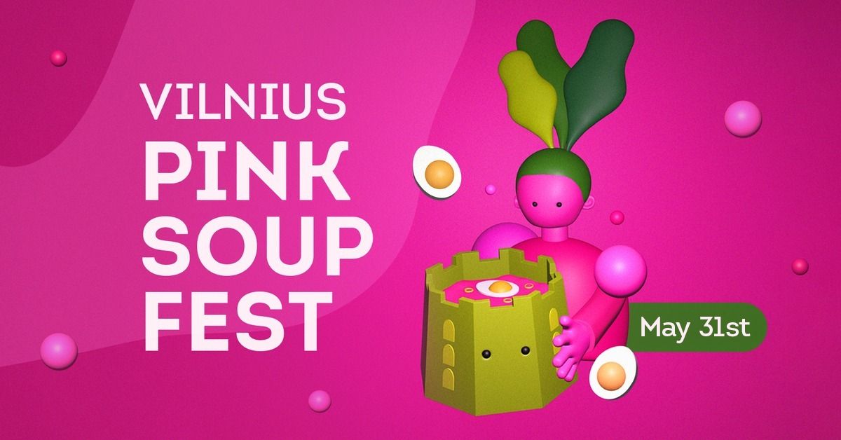 VILNIUS PINK SOUP FEST 2025