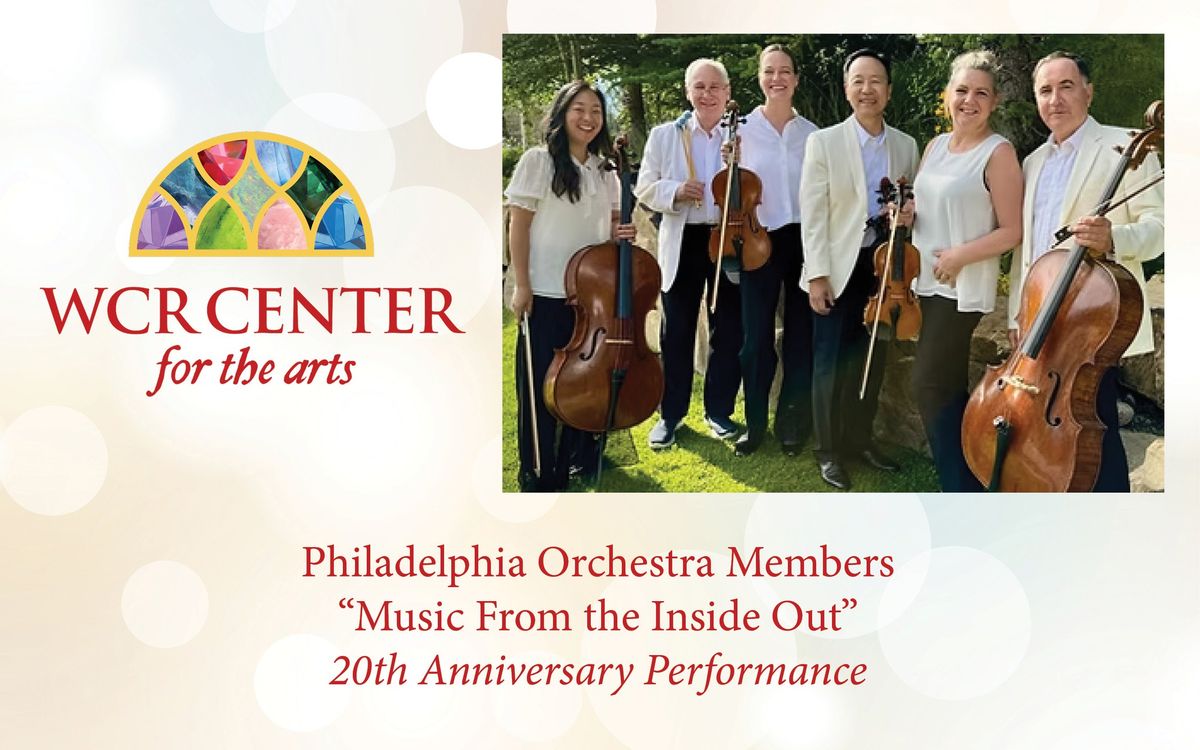 Philadelphia Orchestra Members \u201cMusic From the Inside Out\u201d