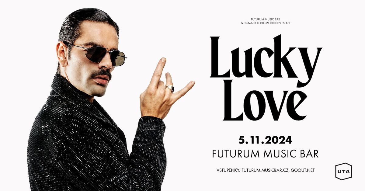 Lucky Love | Futurum Music Bar 