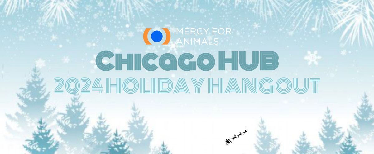 Mercy For Animals Chicago Hub Holiday Hangout