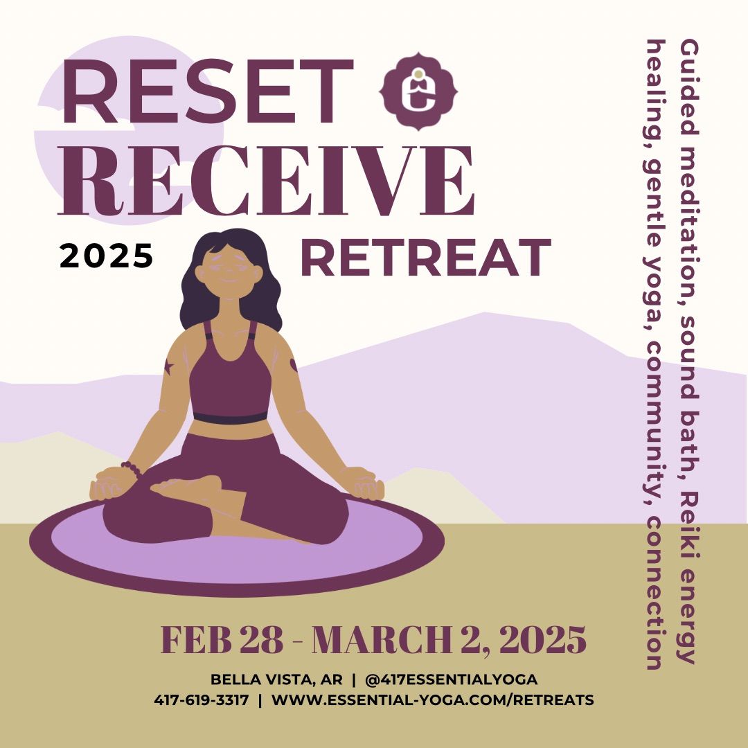 Reset, Receive, Retreat 2025