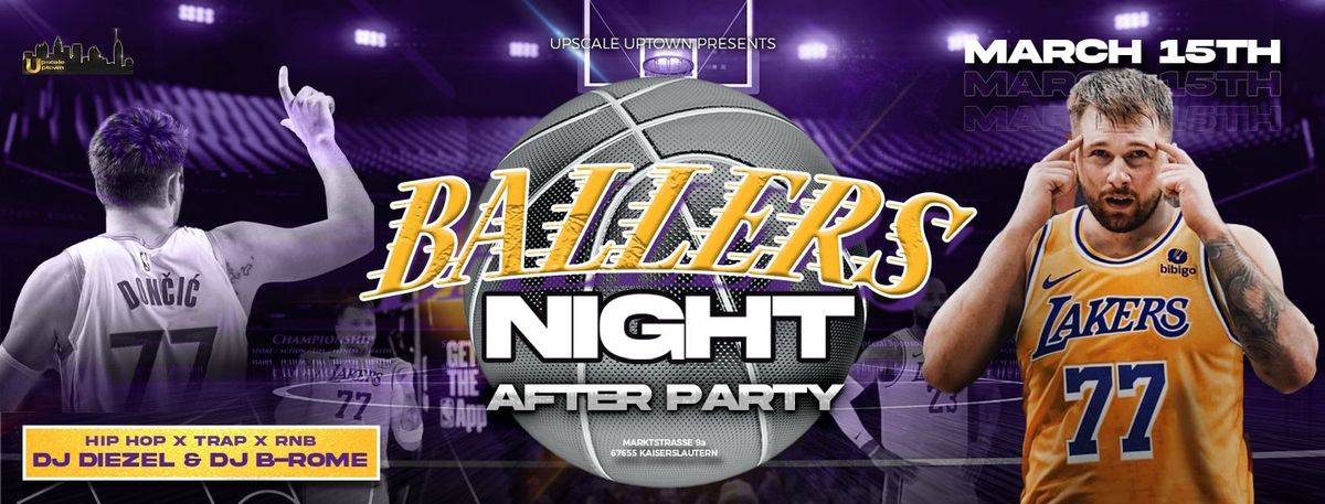 Ballers Night After Party \u201cMarch Madness\u201d 