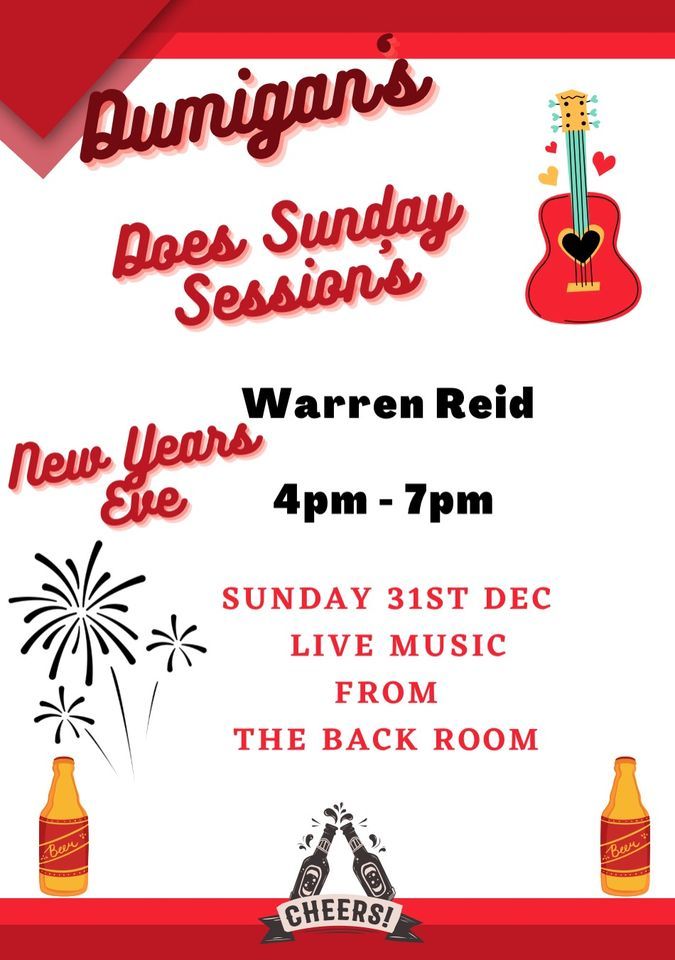 Dumigans Does NYE Sunday Sessions with Warren Reid 