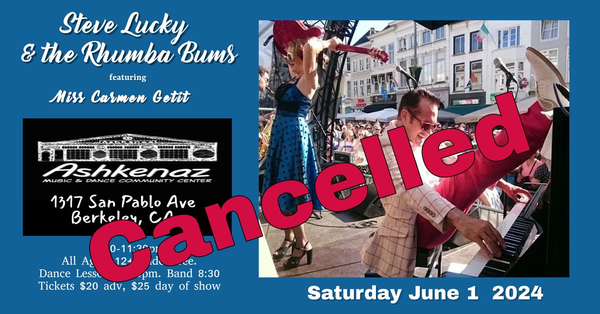 CANCELLED: Dance Party with Steve Lucky & the Rhumba Bums @ Ashkenaz in Berkeley