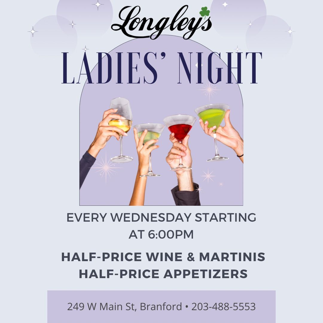 \ud83d\udc8b LADIES NIGHT @ Longley\u2019s!