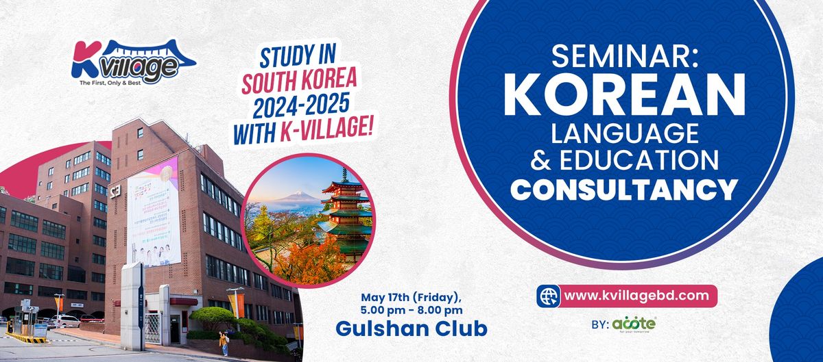 Study in SOUTH KOREA 2024-25 with K-Village