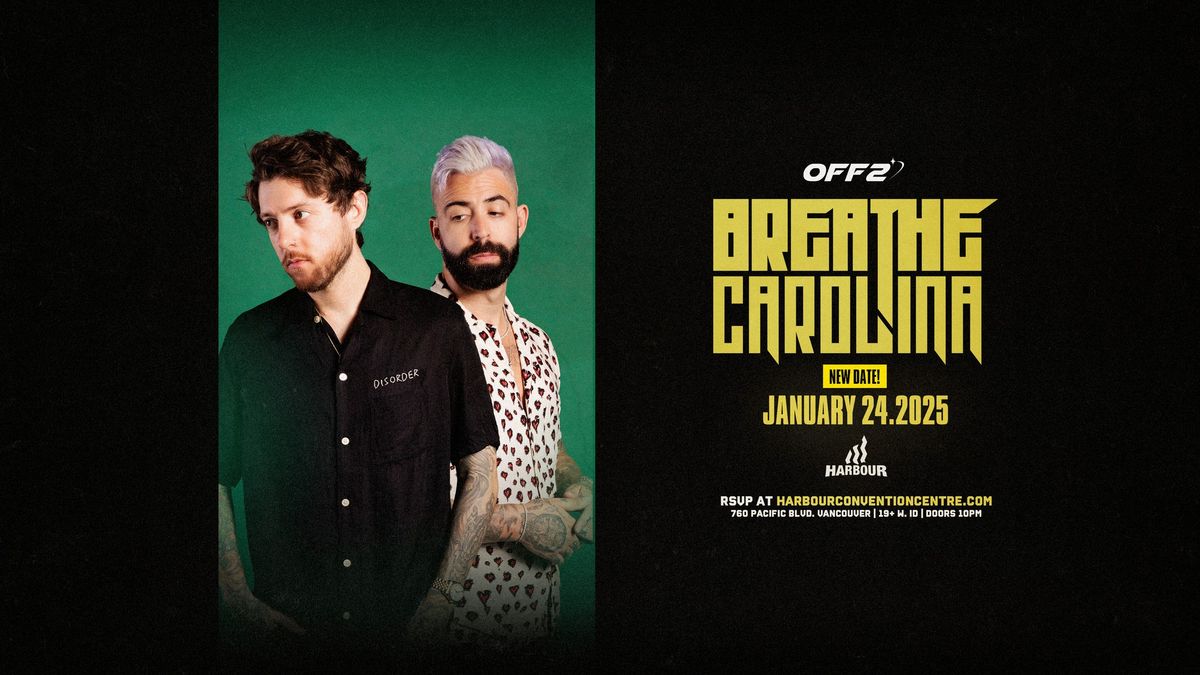 BREATHE CAROLINA w. RSVP [NEW DATE]