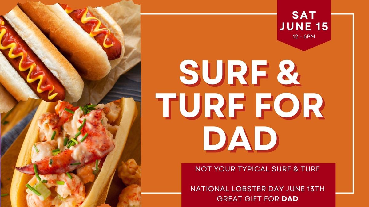Not your typical Surf & Turf for DAD! 