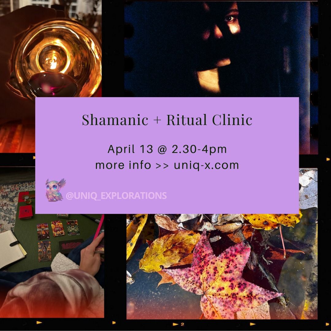 Shamanic + Ritual Clinic