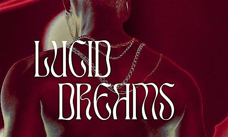 LUCID DREAMS @ KIT KAT CLUB