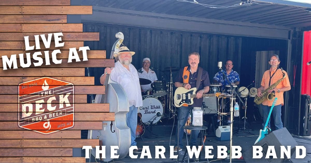 THE CARL WEBB BAND LIVE @ THE DECK