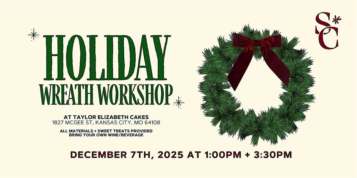 Holiday Wreath Workshop with Sweet Chamomile