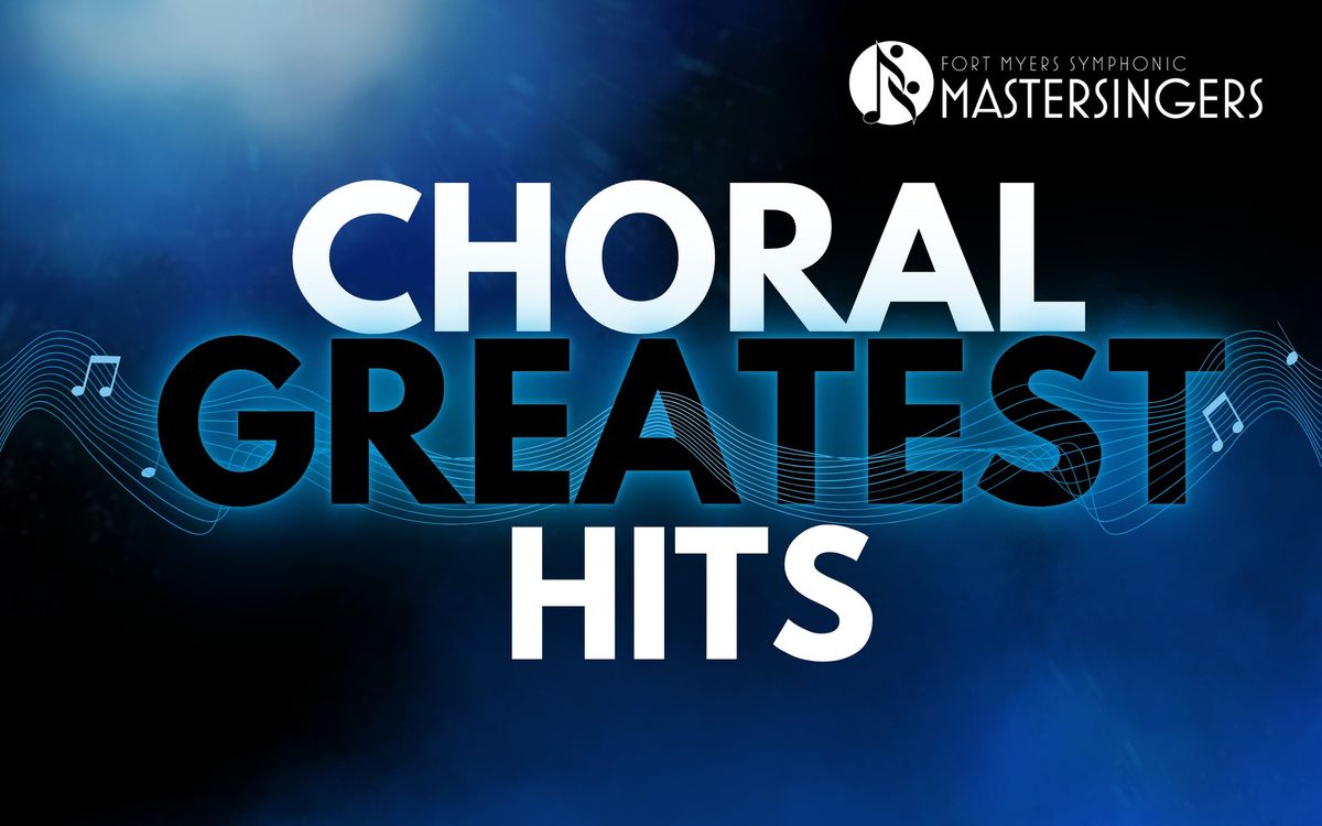 Mastersingers Spring Concert - "Choral Greatest Hits"