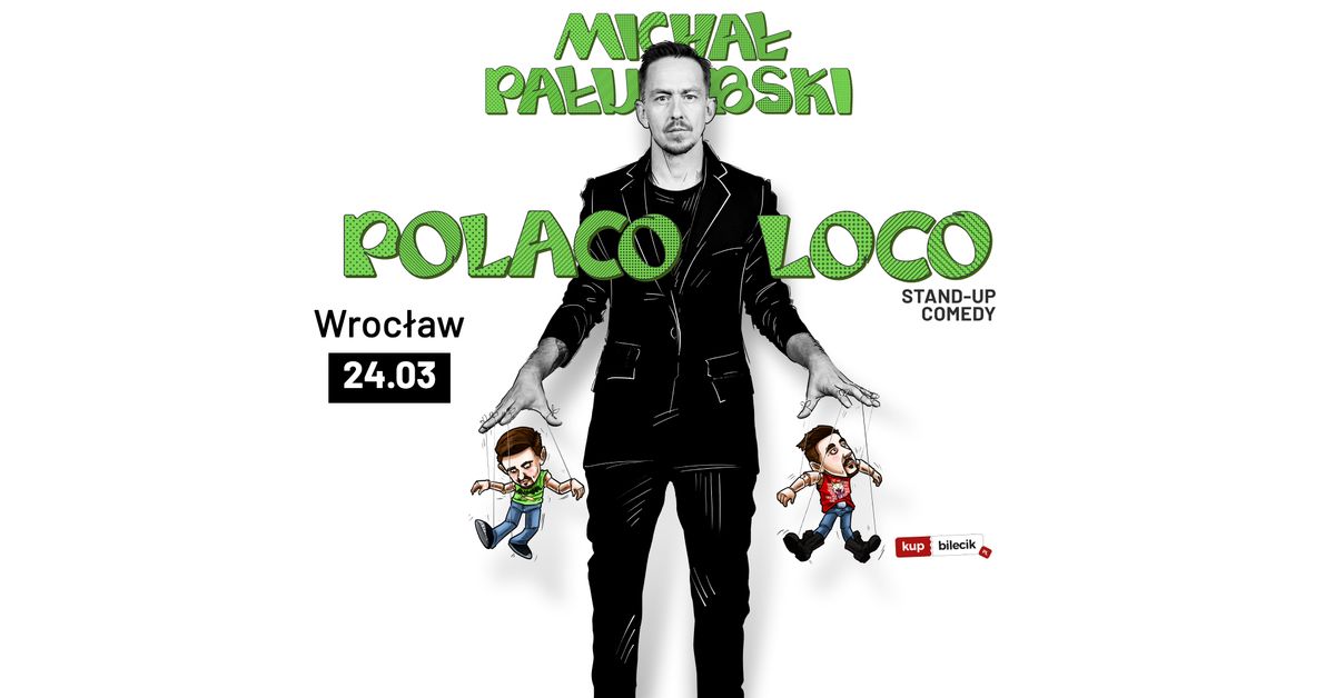 Stand-up Wroc\u0142aw Termin II | Micha\u0142 Pa\u0142ubski w programie "Polaco Loco"