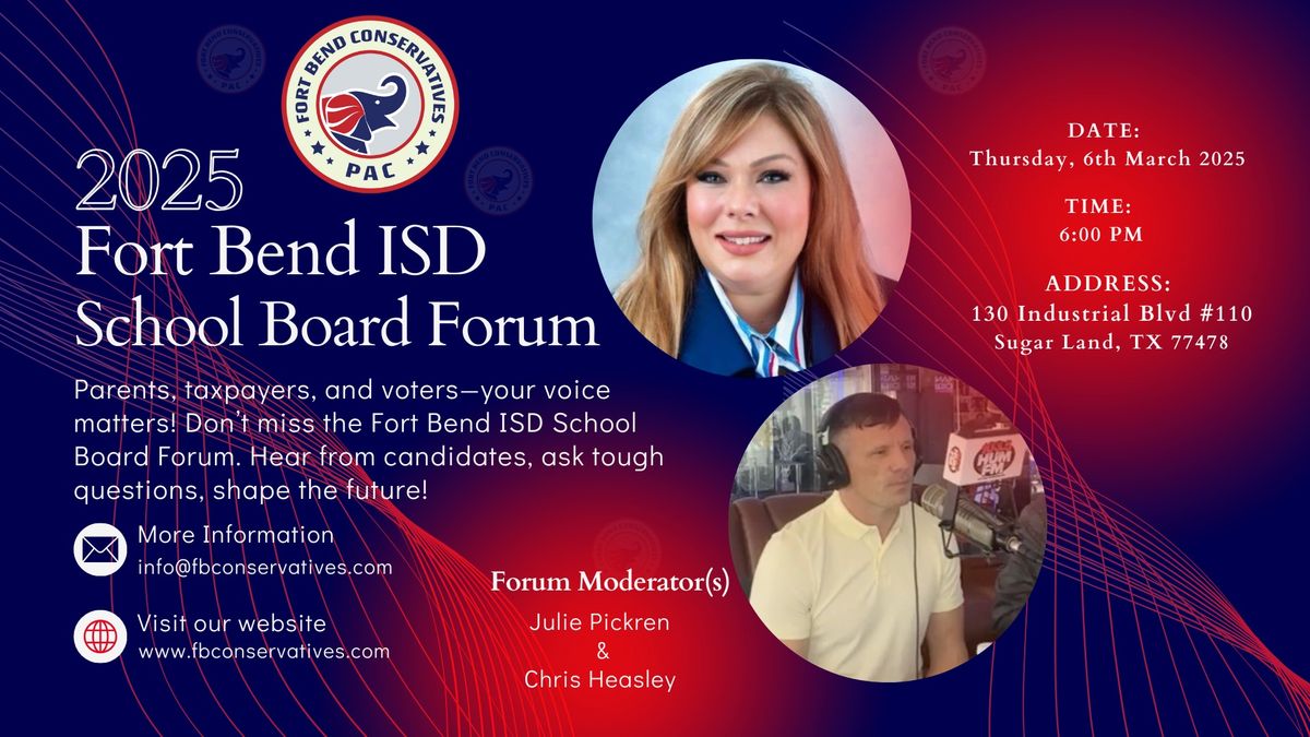 Save The Date: 2025 Fort Bend ISD School Board Forum 