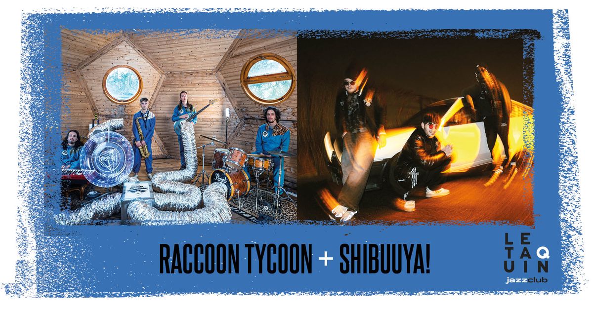 RACCOON TYCOON + SHIBUUYA! [Nu Jazz \/ Broken Beat]