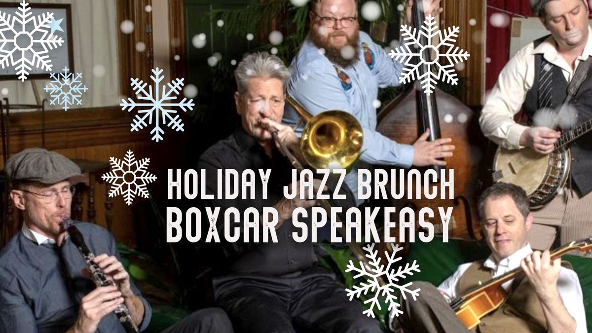 Holiday Jazz Brunch w\/ Boxcar Speakeasy