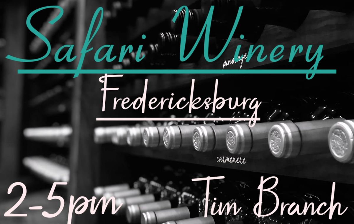 Tim Branch @ Safari Winery 