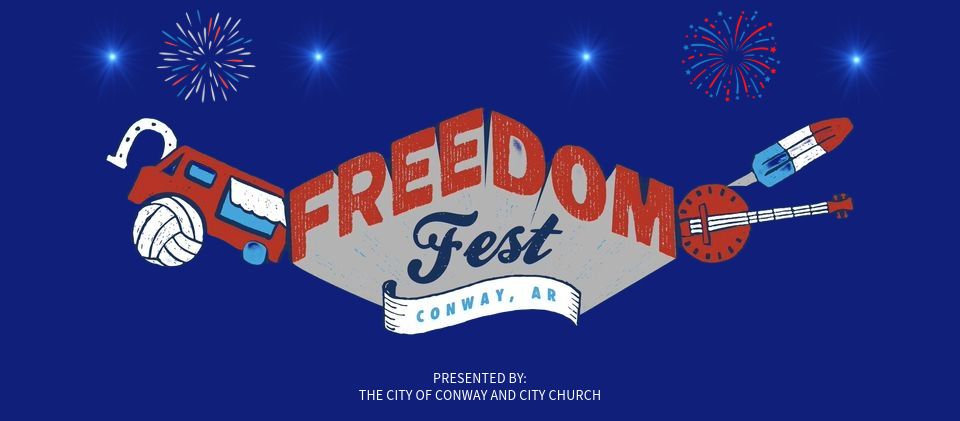 Freedom Fest Conway 2024