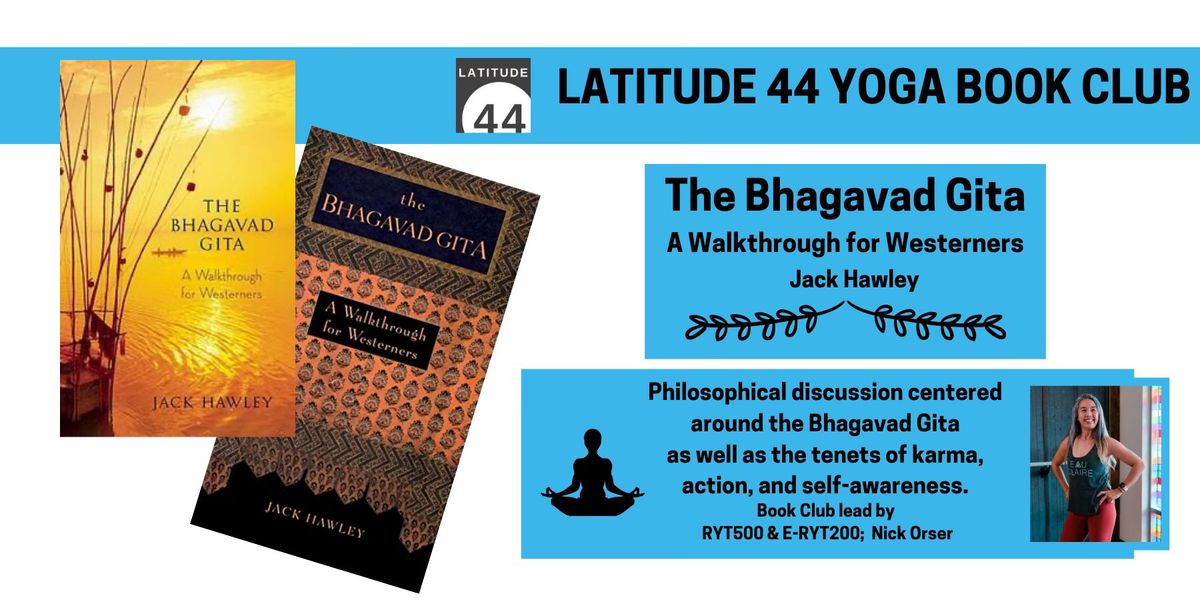 Latitude 44 Yoga Book Club: The Bhagavad Gita