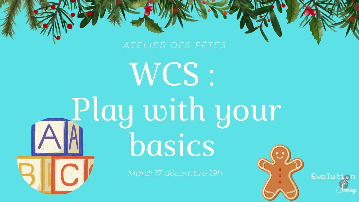 Atelier des f\u00eates : Play With Your Basics