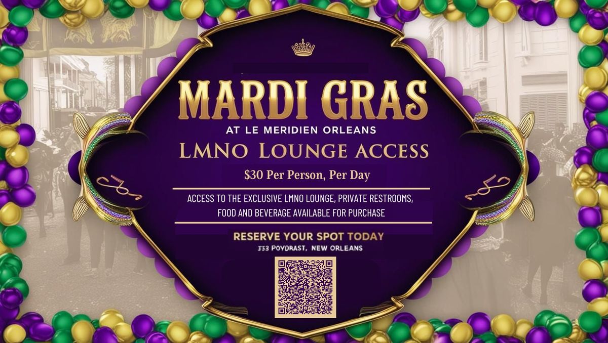 Le Meridien New Orleans Mardi Gras Lounge Access