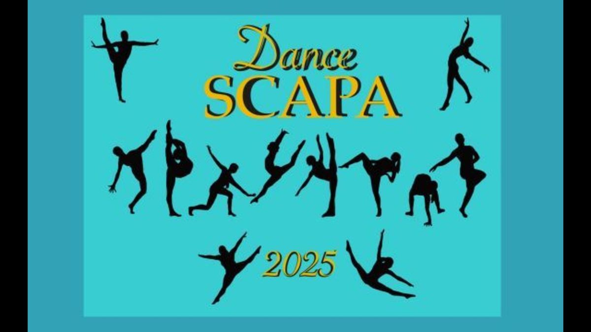 SCAPA presents "Dance SCAPA"