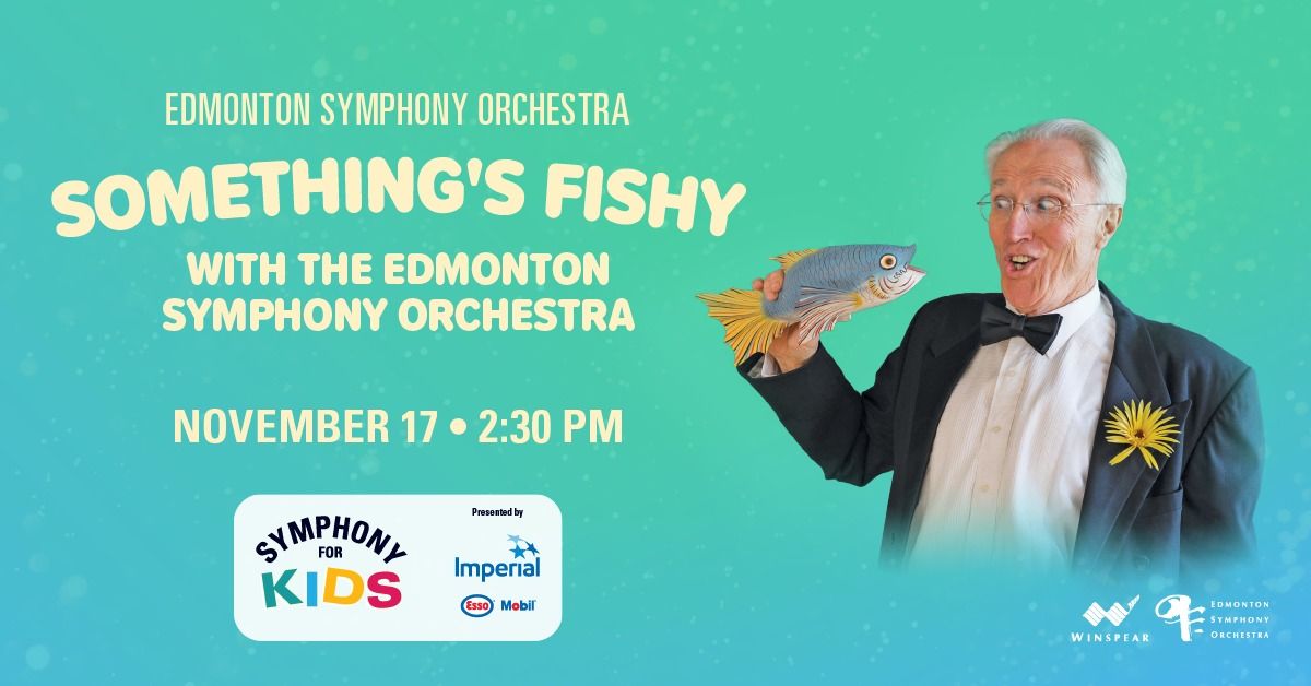 Something's Fishy with the Edmonton Symphony Orchestra