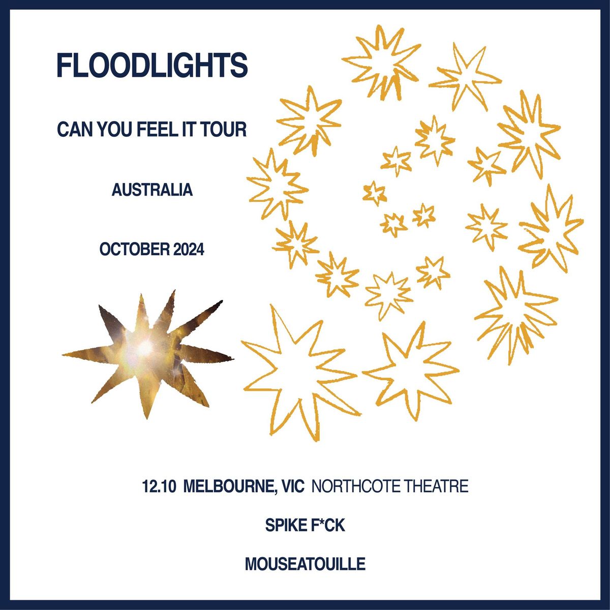   Floodlights @ Northcote Theatre - 'Can You Feel It' Tour w\/ Spike F*ck & Mouseatouille  