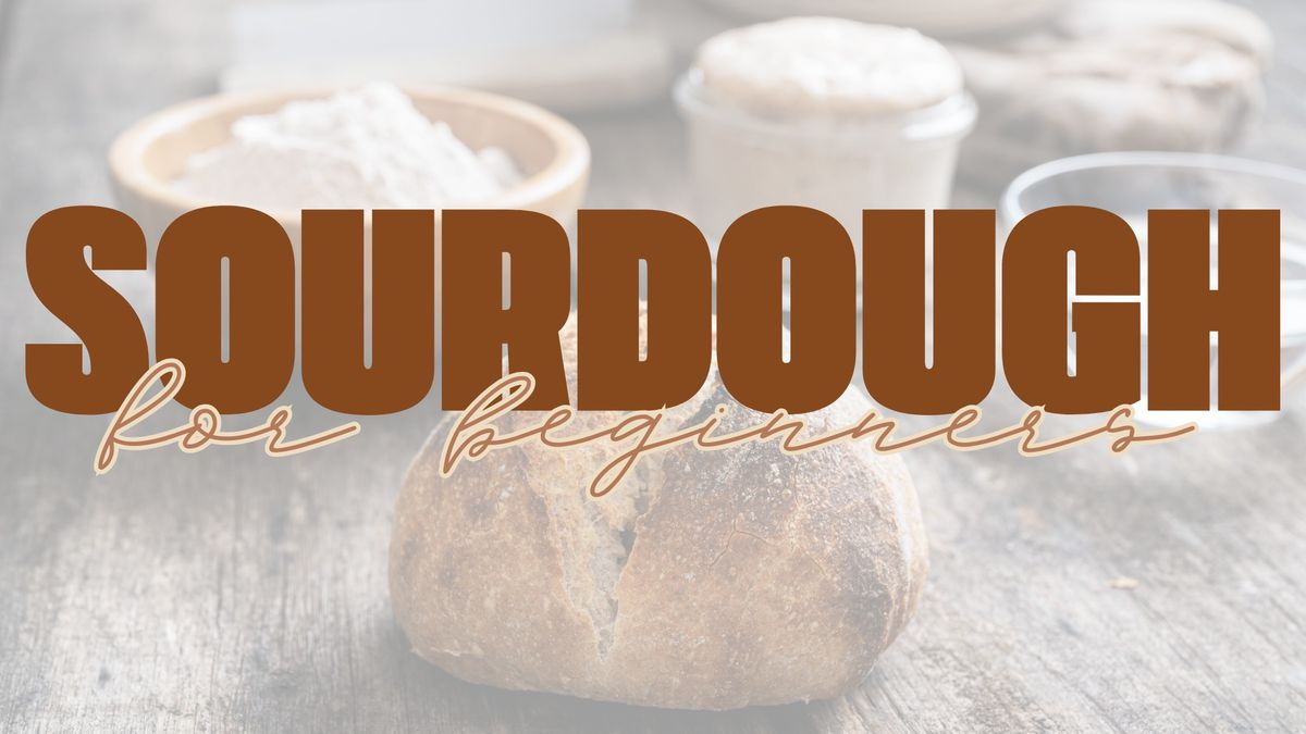 Sourdough for Beginners