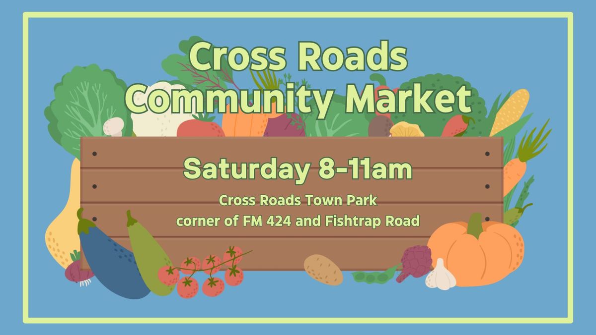 Cross Roads Summer Community Market