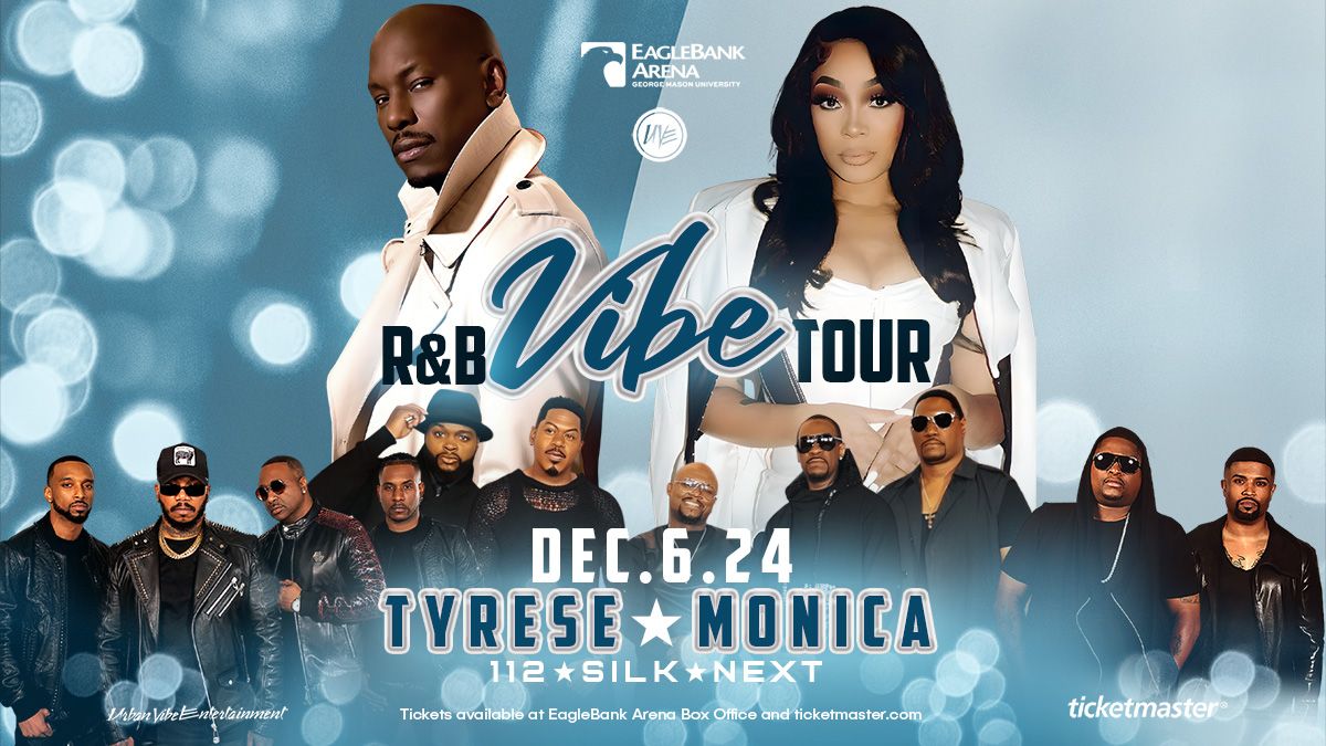 R&B Vibe Tour: Tyrese  Monica  112 & Silk