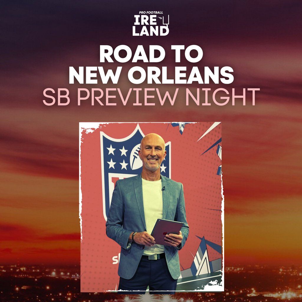 Super Bowl Preview Night w\/ Neil Reynolds | Pro Football Ireland