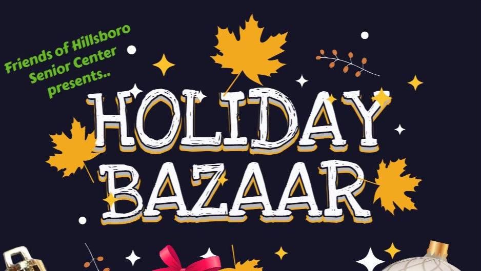 Hillsboro Community Center 2024 Holiday Bazaar