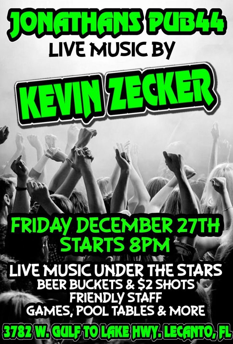 Jonathan\u2019s Pub44 is proudly presents Kevin Zecker LIVE!!