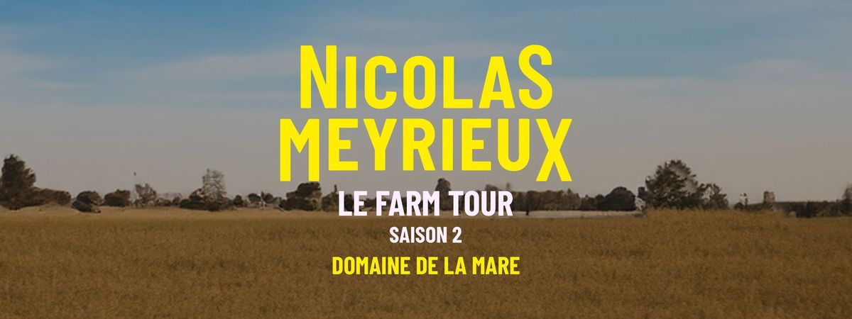Farm Tour 2 - Nicolas Meyrieux - Domaine de la Mare