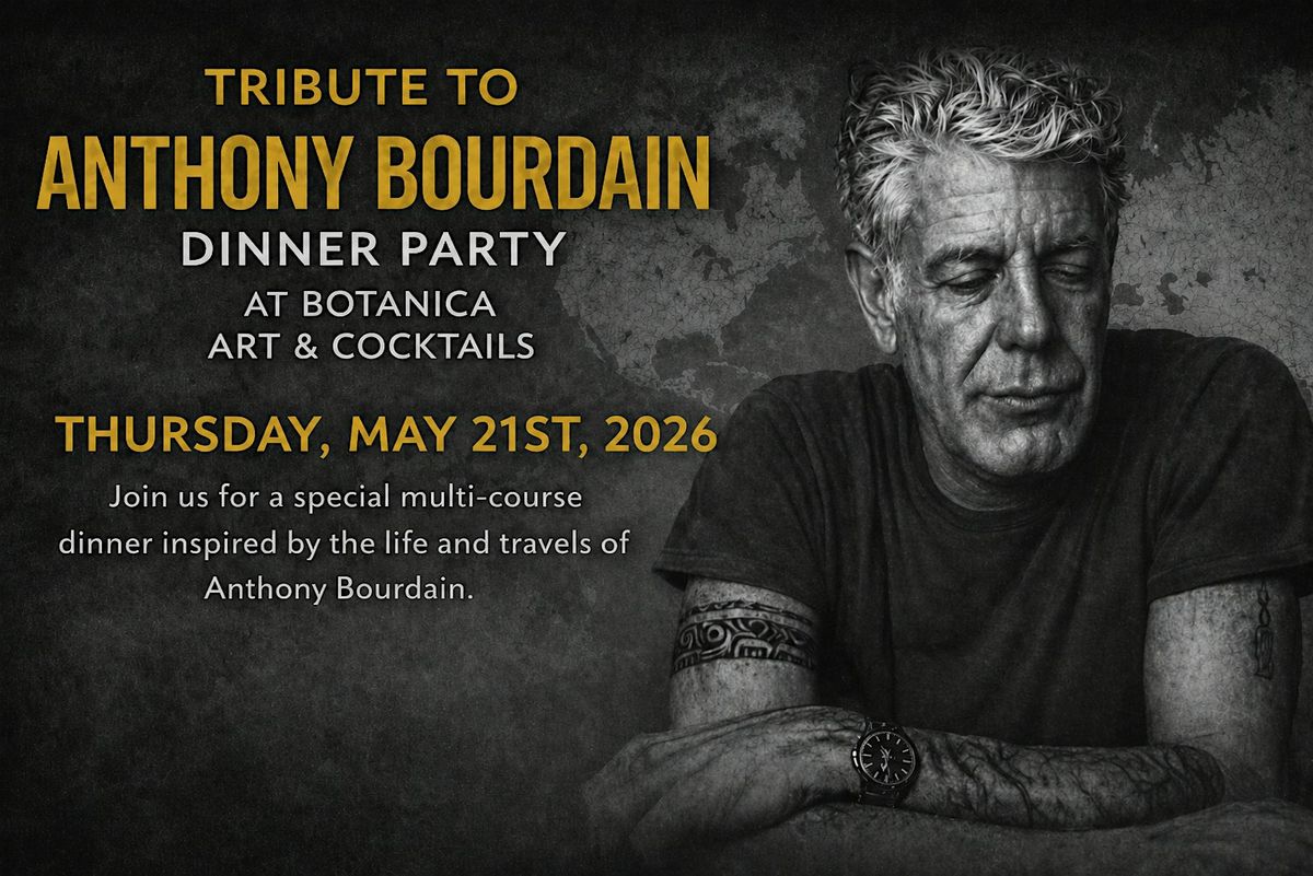 Tribute to Anthony Bourdain Part 2: A Global 4-Course Dinner Experience