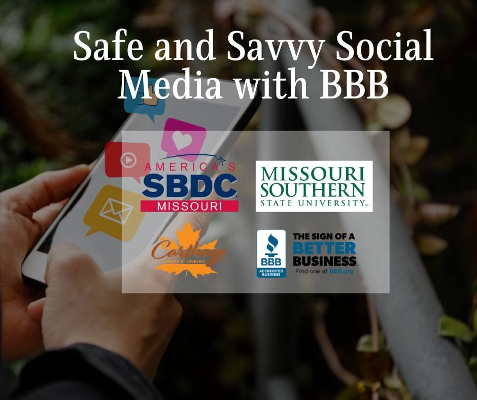 Safe and Savvy Social Media with BBB