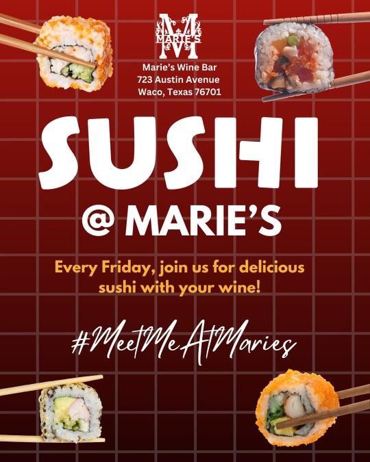 Marie\u2019s Sushi Friday\u2019s