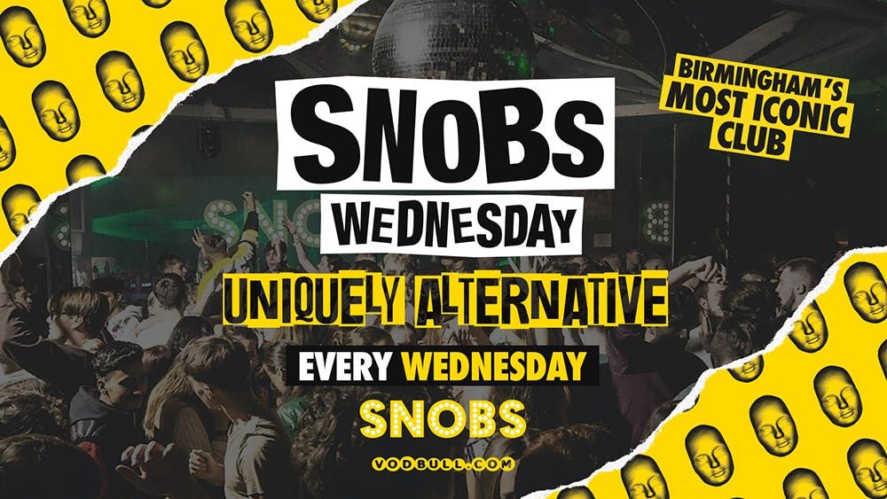 Snobs Wednesday : 1st Oct