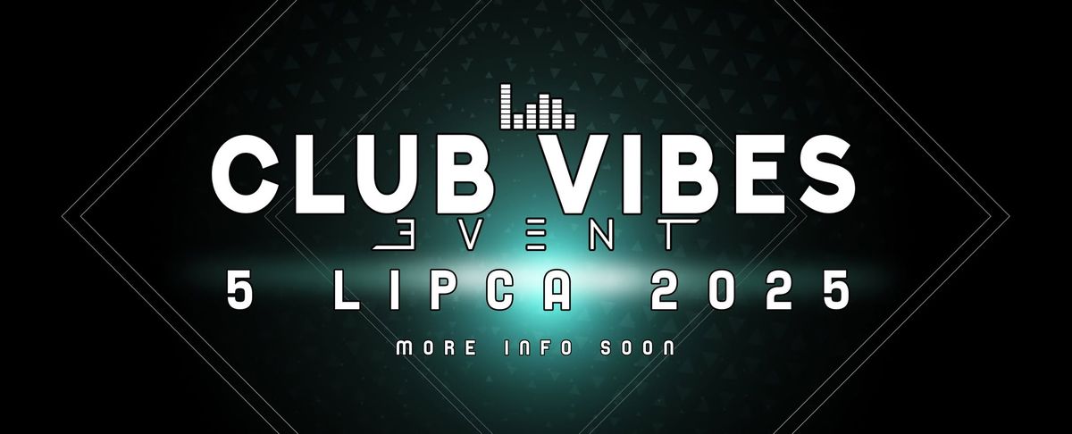 Club Vibes Event - Konarzyce 2025