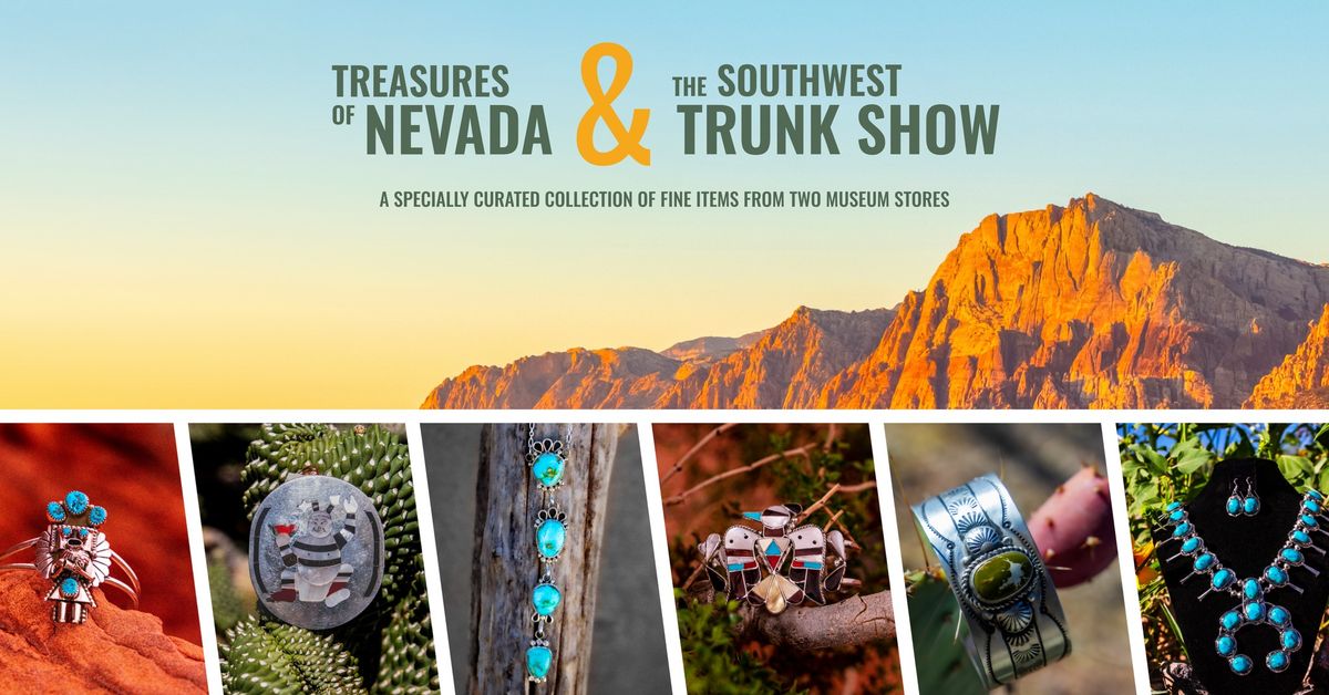 Treasures of Nevada and the Southwest Trunk Show