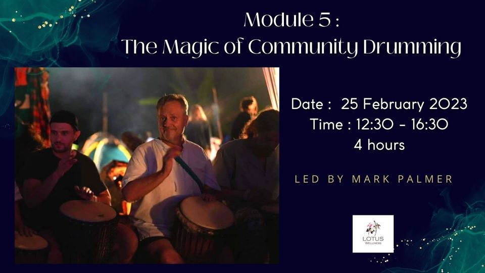 Module 5: The Magic of Community Drumming