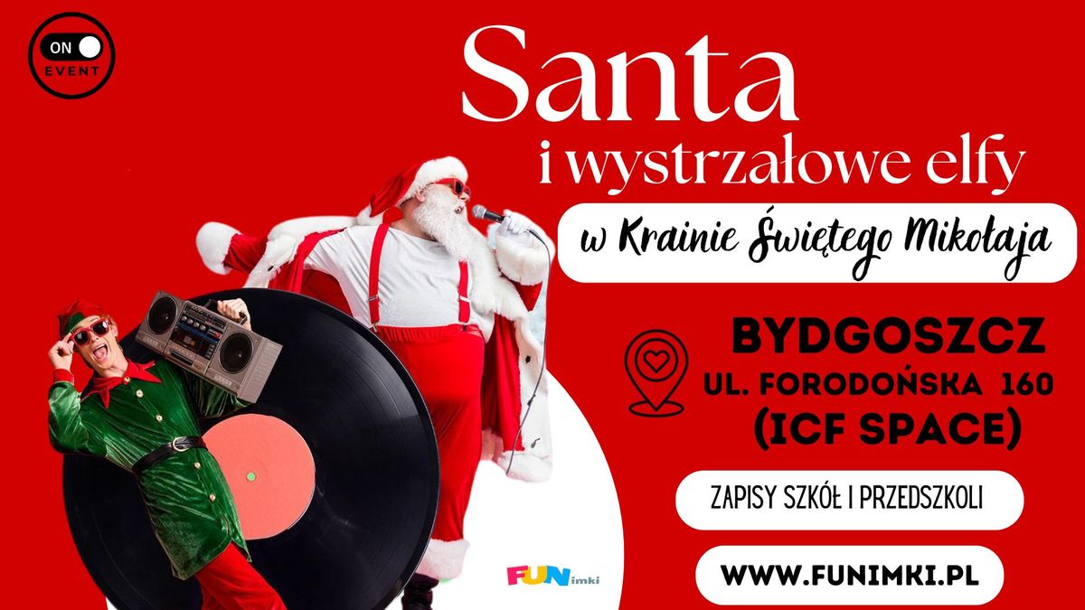 Santa i wystrza\u0142owe Elfy - w Krainie \u015bw. Miko\u0142aja