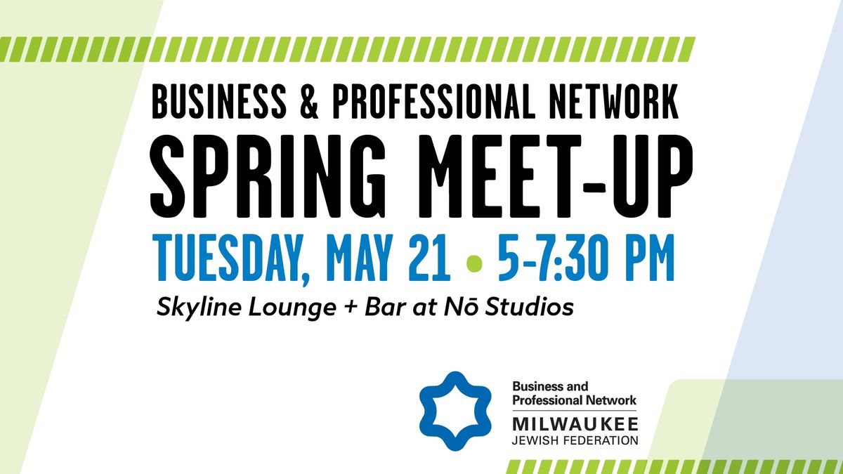 Business & Professional Network Spring Meet-Up