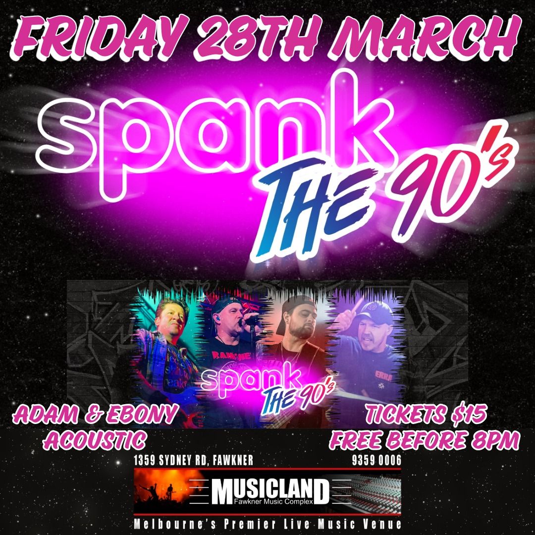 Spank The 90's - The Ultimate 90's Show