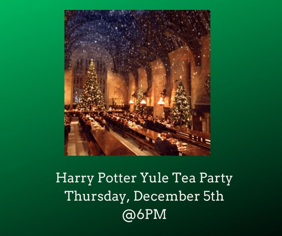 Harry Potter Yule Tea Party